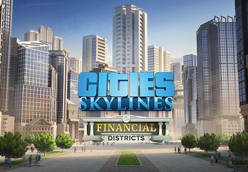 Cities: Skylines - Financial Districts DLC PC Steam CD Key