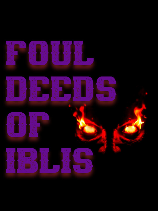 Foul Deeds of Iblis PC Steam CD Key