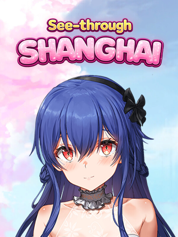 See-Through Shanghai PC Steam CD Key