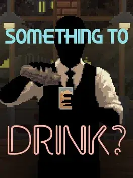 Something to Drink? PC Steam CD Key
